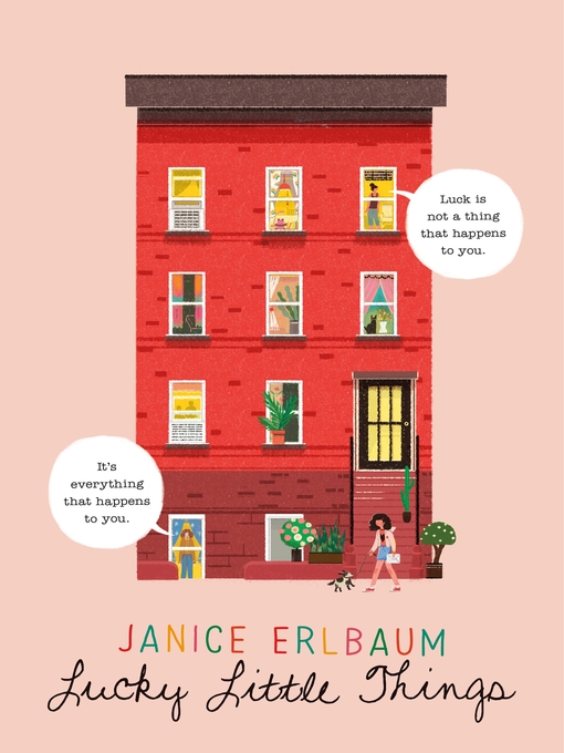 Title details for Lucky Little Things by Janice Erlbaum - Available